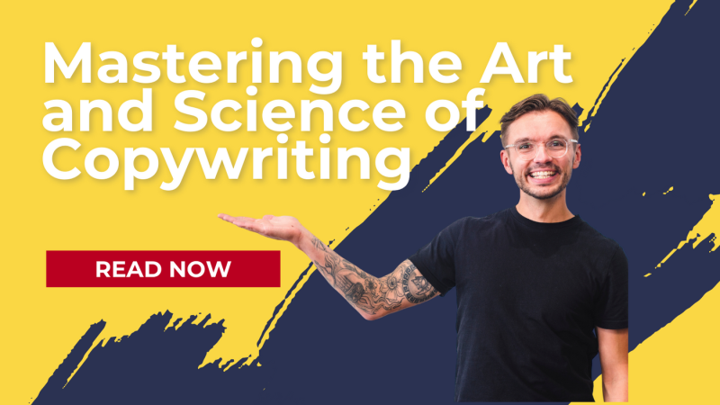 Mastering the Art and Science of Copywriting Crafting Compelling Content