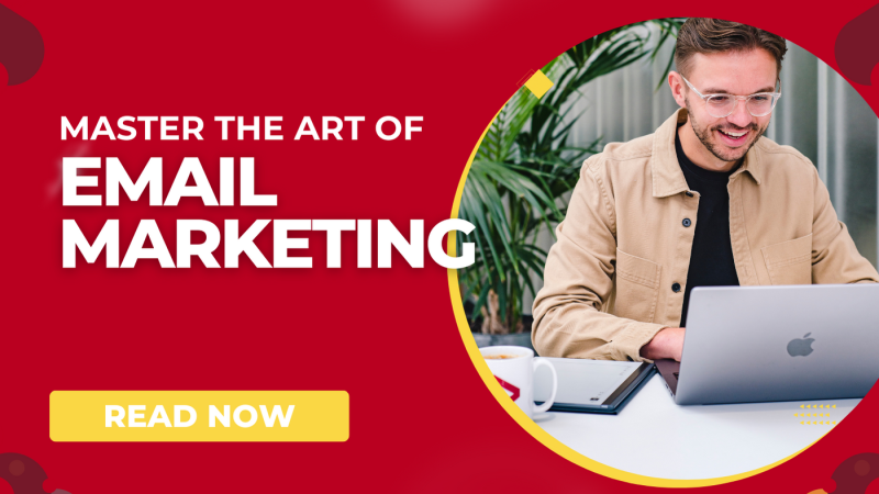 Mastering the Art of Email Marketing Strategies and Tips to Boost Your Engagement and Conversions